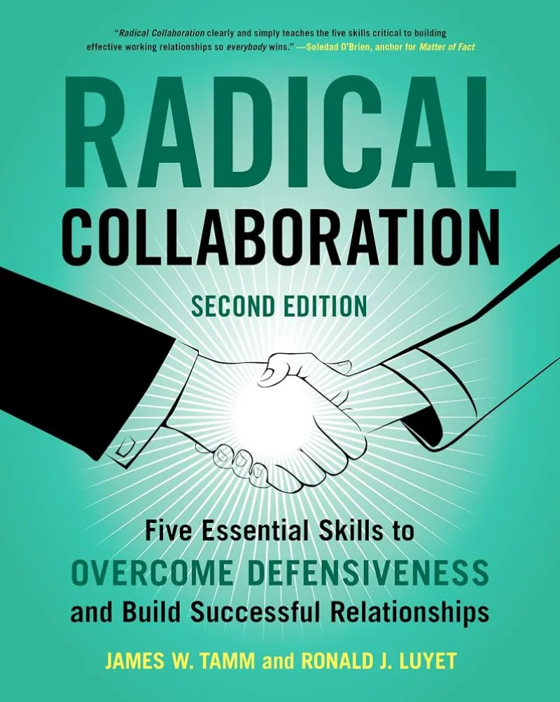 Radical Collaboration, Second Edition, by James W. Tamm and Ronald J. Luyet. Book cover.